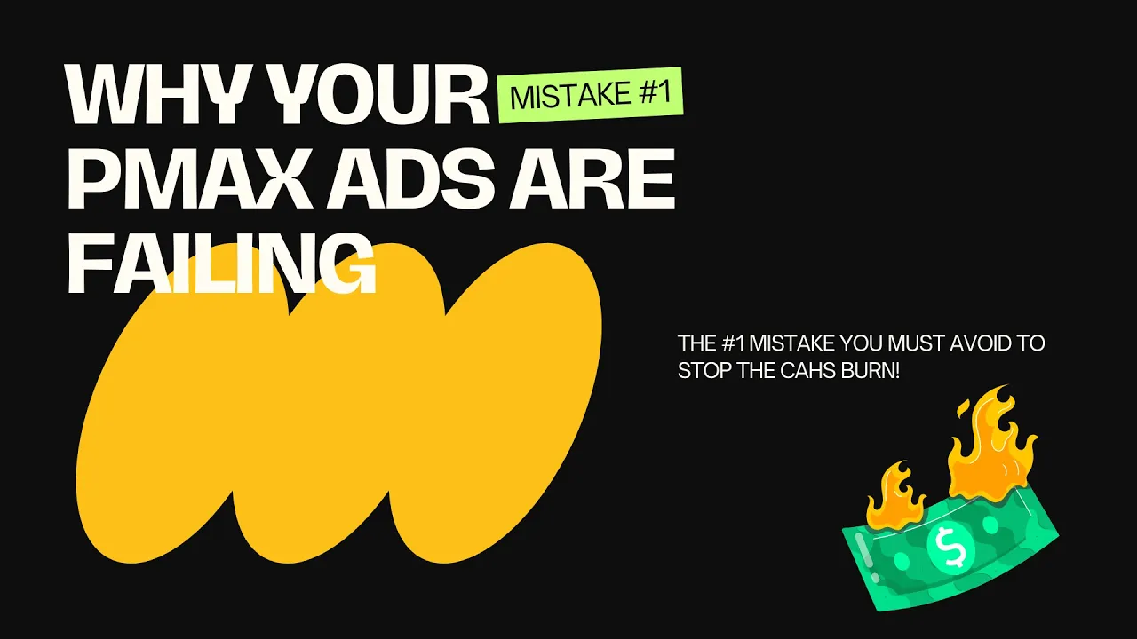 Why Your Google Pmax Ads Campaigns Are Failing – The #1 Mistake You MUST Avoid!